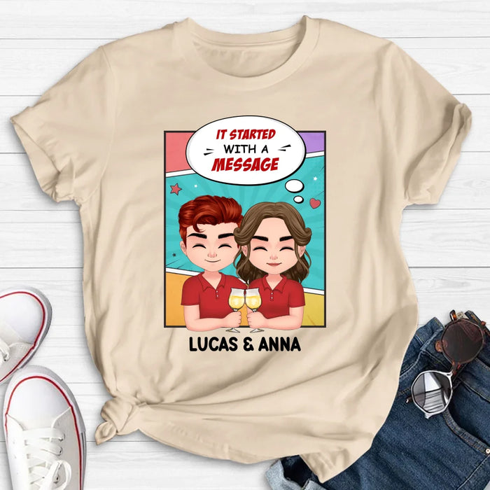 Personalized Couple T-shirt/Long Sleeve/Sweatshirt/Hoodie/Pillow Cover/Coffee Mug - Gift Idea For Couple - It Started With A Message