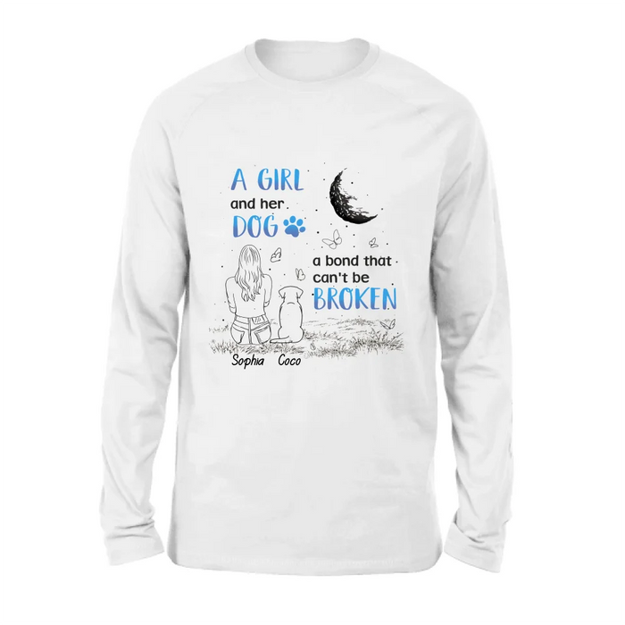Personalized Girl And Dog T-shirt/Long Sleeve/Sweatshirt/Hoodie - Memorial Gift Idea For Dog Lover - A Girl And Her Dog A Bond That Can't Be Broken