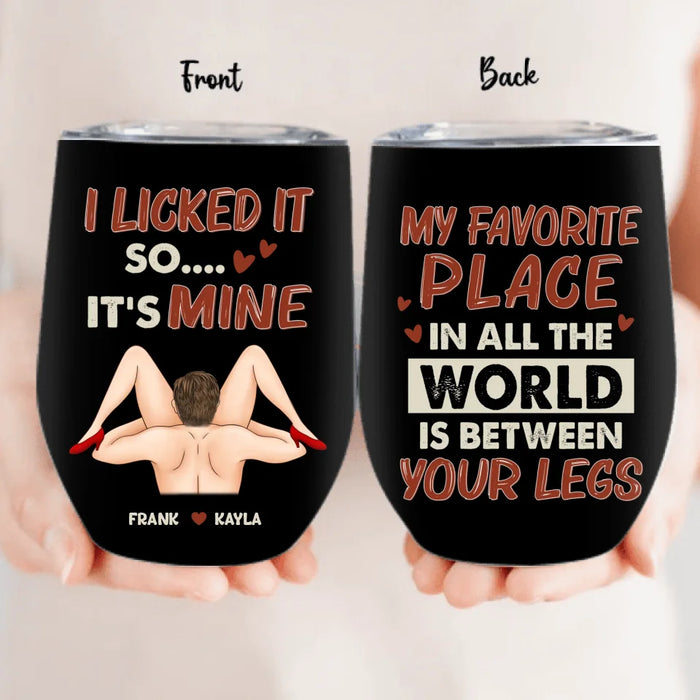 Personalized Couple Wine Tumbler - Funny Gift Idea For Couple/Husband And Wife/Him/Her - I Licked It So It's Mine