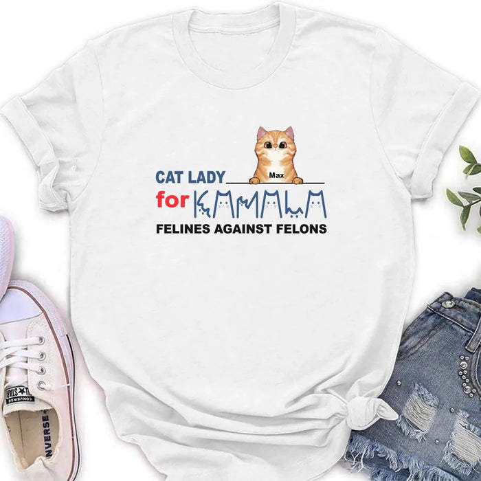 Personalized Cat Lady For Kamala T-shirt/Long Sleeve/Sweatshirt/Hoodie - Gift Idea For Cat Lover - Felines Against Felons