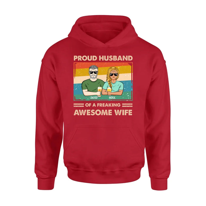 Personalized Couple T-shirt/Long Sleeve/Sweatshirt/Hoodie - Gift Idea For Couple/Husband And Wife - Proud Husband Of A Freaking Awesome Wife