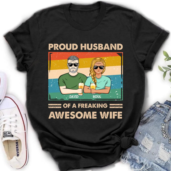 Personalized Couple T-shirt/Long Sleeve/Sweatshirt/Hoodie - Gift Idea For Couple/Husband And Wife - Proud Husband Of A Freaking Awesome Wife