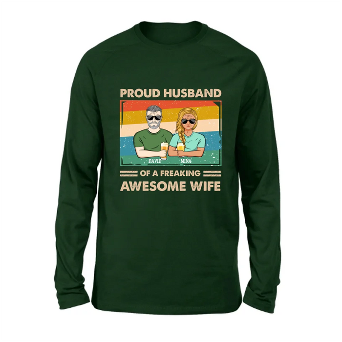 Personalized Couple T-shirt/Long Sleeve/Sweatshirt/Hoodie - Gift Idea For Couple/Husband And Wife - Proud Husband Of A Freaking Awesome Wife