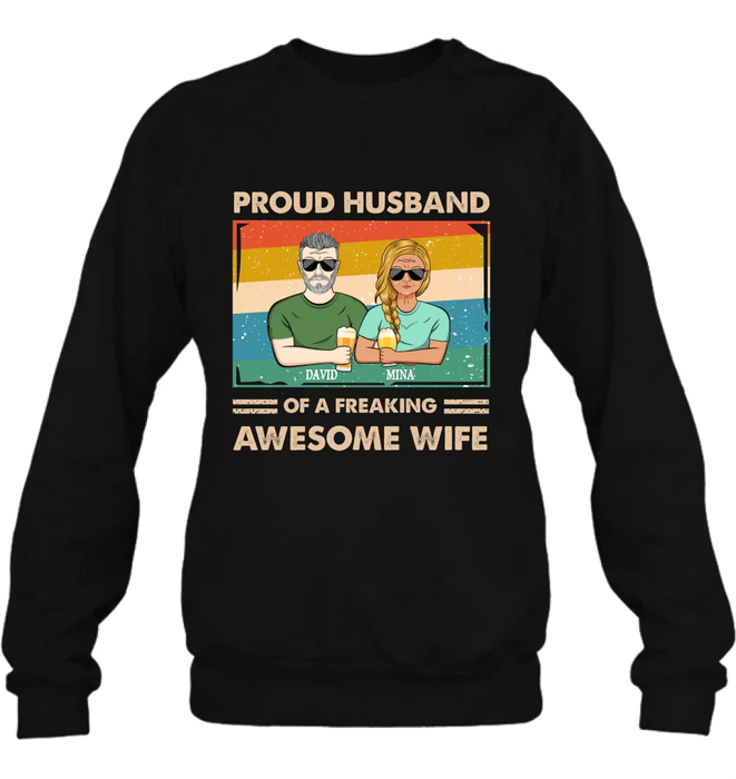 Personalized Couple T-shirt/Long Sleeve/Sweatshirt/Hoodie - Gift Idea For Couple/Husband And Wife - Proud Husband Of A Freaking Awesome Wife