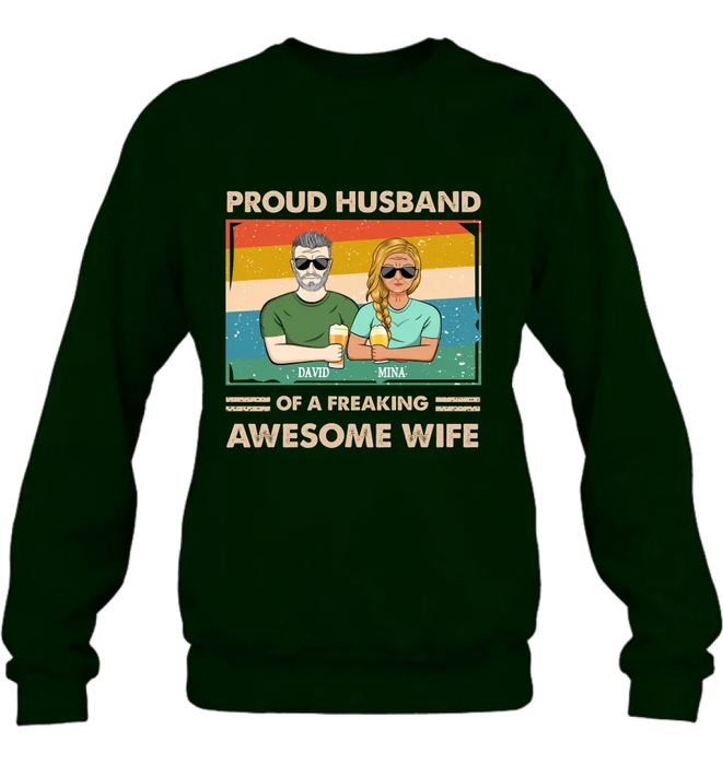 Personalized Couple T-shirt/Long Sleeve/Sweatshirt/Hoodie - Gift Idea For Couple/Husband And Wife - Proud Husband Of A Freaking Awesome Wife