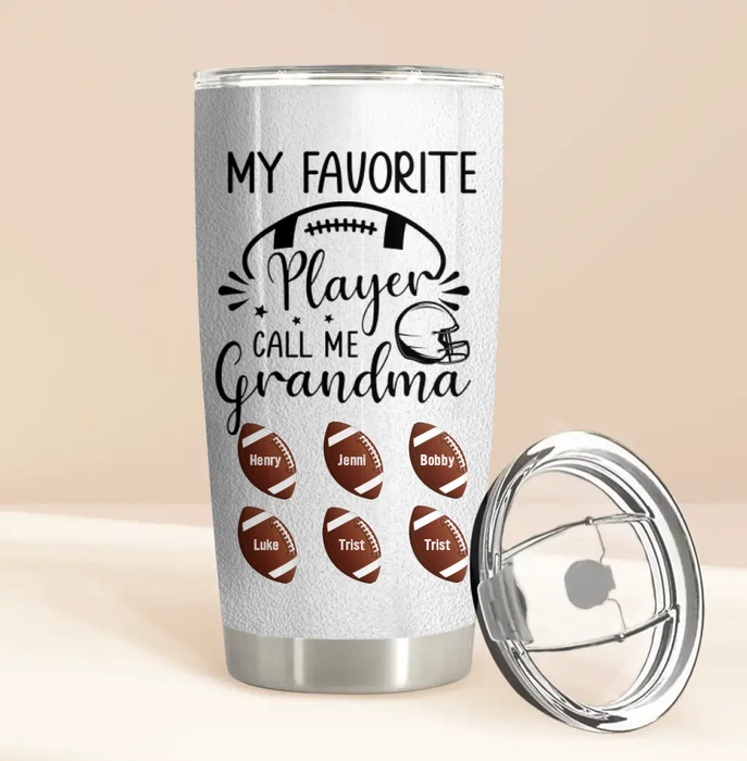 Personalized Football Tumbler - My Favorite Player Call Me Grandma