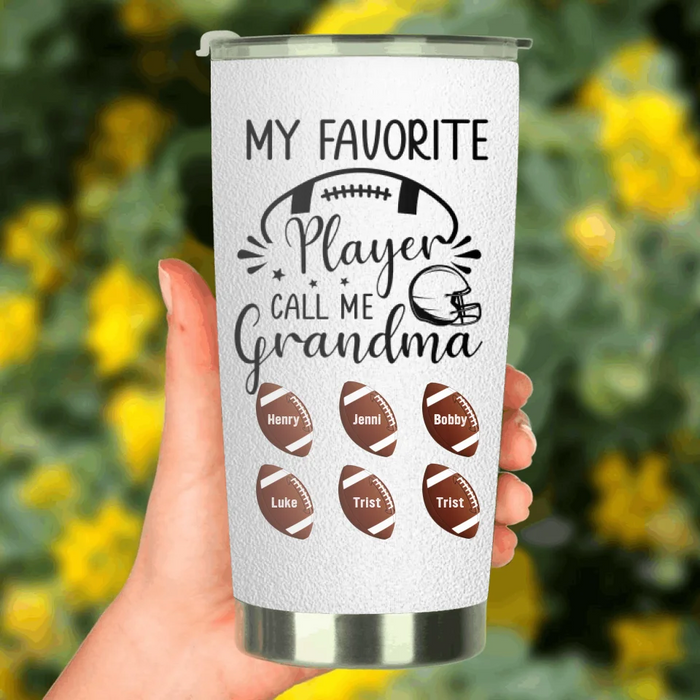 Personalized Football Tumbler - My Favorite Player Call Me Grandma