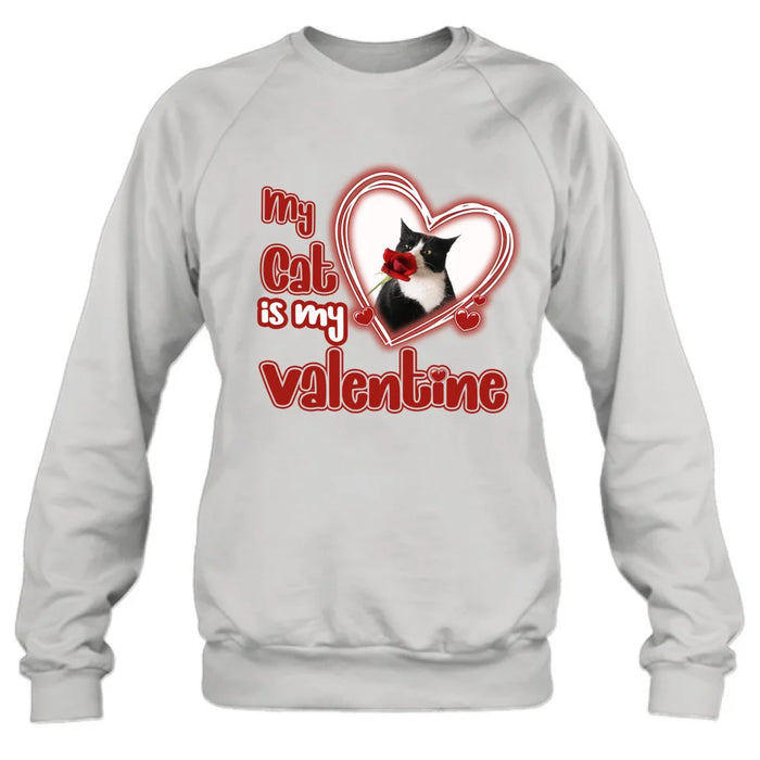 Personalized Photo Pet T-Shirt/Hoodie/Sweatshirt -   My Cat/Dog Is My Valentine