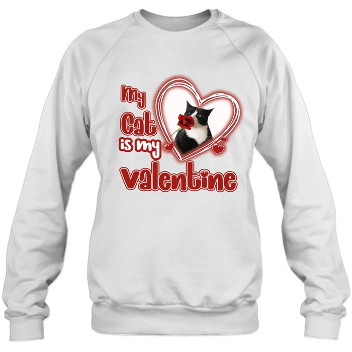 Personalized Photo Pet T-Shirt/Hoodie/Sweatshirt -   My Cat/Dog Is My Valentine