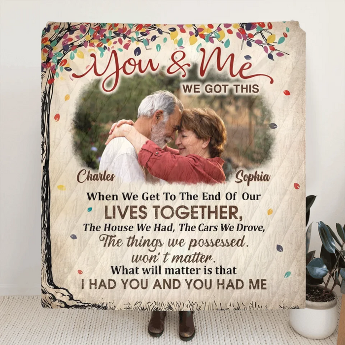 Personalized Old Couple Vintage Fleece Throw Blanket/Quilt - Upload Photo - Gift Idea For Couple - You & Me We Got This