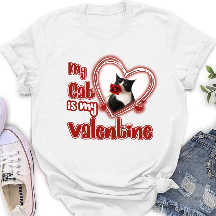 Personalized Photo Pet T-Shirt/Hoodie/Sweatshirt -   My Cat/Dog Is My Valentine