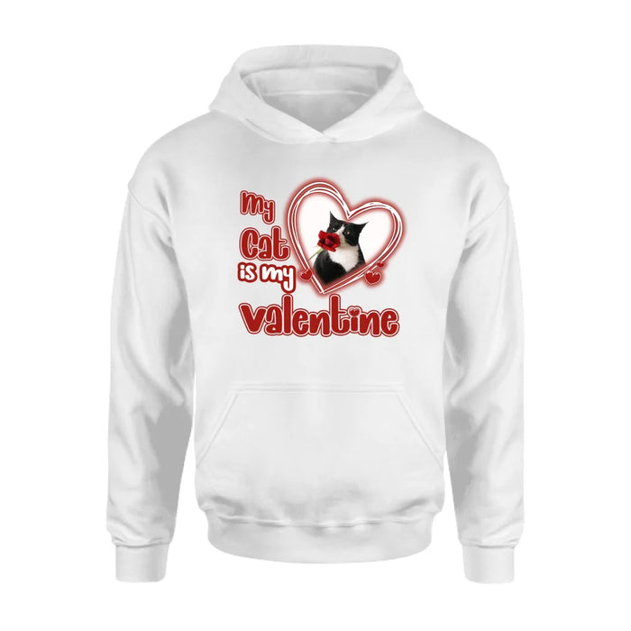 Personalized Photo Pet T-Shirt/Hoodie/Sweatshirt -   My Cat/Dog Is My Valentine