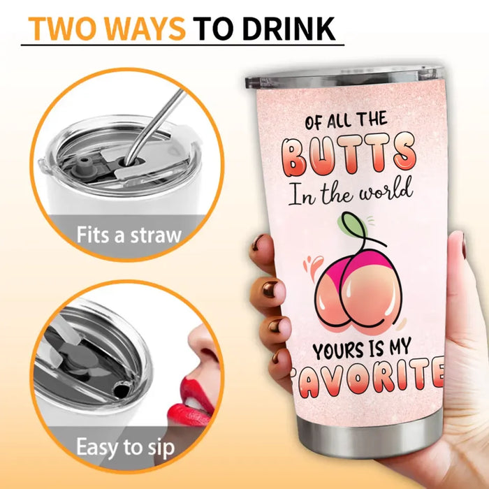 Personalized Couple Tumbler - Funny Gift Idea For Couple/Husband And Wife - Yours Is My Favorite