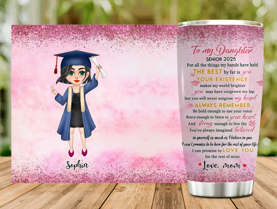 Personalized Graduation Tumbler - Gift Idea For Daughter/Granddaughter From Mom, Nana - Love You For The Rest Of Mine