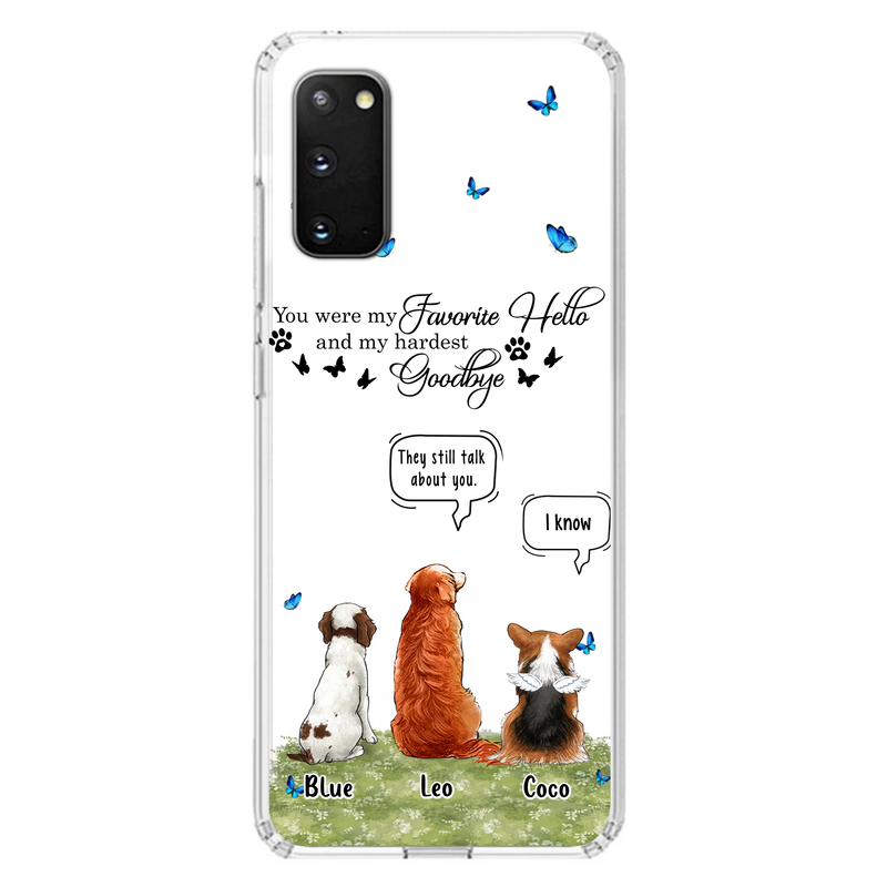 Custom Personalized Pet Phone Case - Memorial Gift Idea For Dog/ Cat Lover - You Were My Favorite Hello - Case For iPhone/Samsung