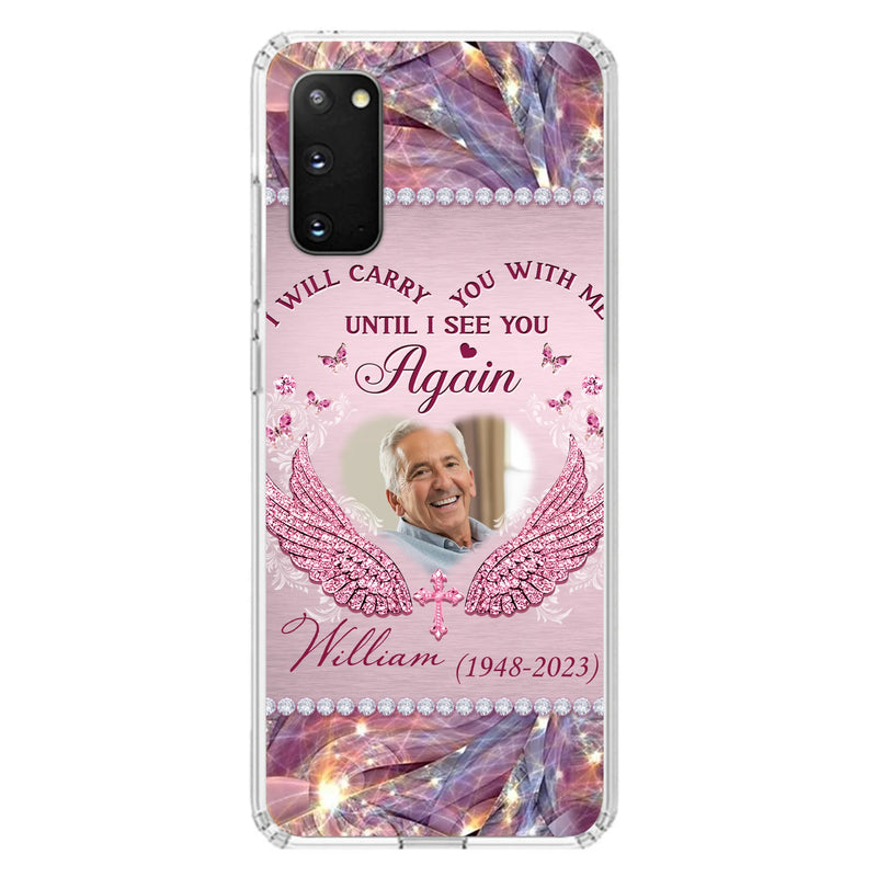 Custom Personalized Memorial Phone Case - Upload Photo - Memorial Gift Idea For Family Member - Until I See You Again - Case for iPhone/ Samsung