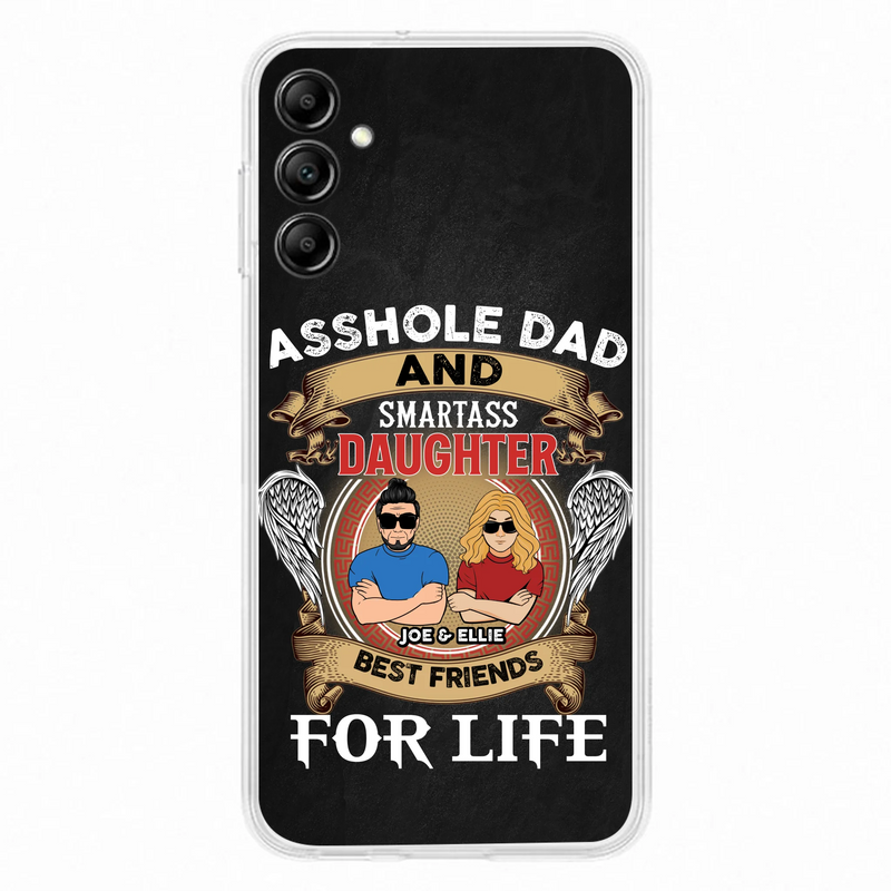 Personalized Dad/Mom And Daughter/Son Phone Case - Gift Idea For Father's Day/Mother's Day From Daughter/Son - Asshole Dad And Smartass Daughter  - Cases For Samsung/iPhone