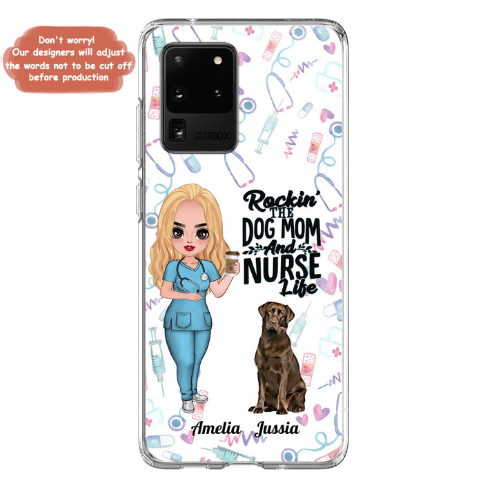 Custom Personalized Nurse Dog Mom Phone Case - Upto 5 Dogs - Gift Idea For Dog Lover - Rockin' The Dog Mom And Nurse Life - Case For iPhone And Samsung