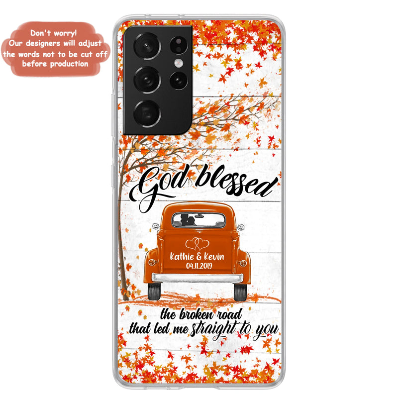 Custom Personalized Couple Phone Case - Best Gift For Couple - God Blessed The Broken Road That Led Me Straight To You - Case For Iphone And Samsung