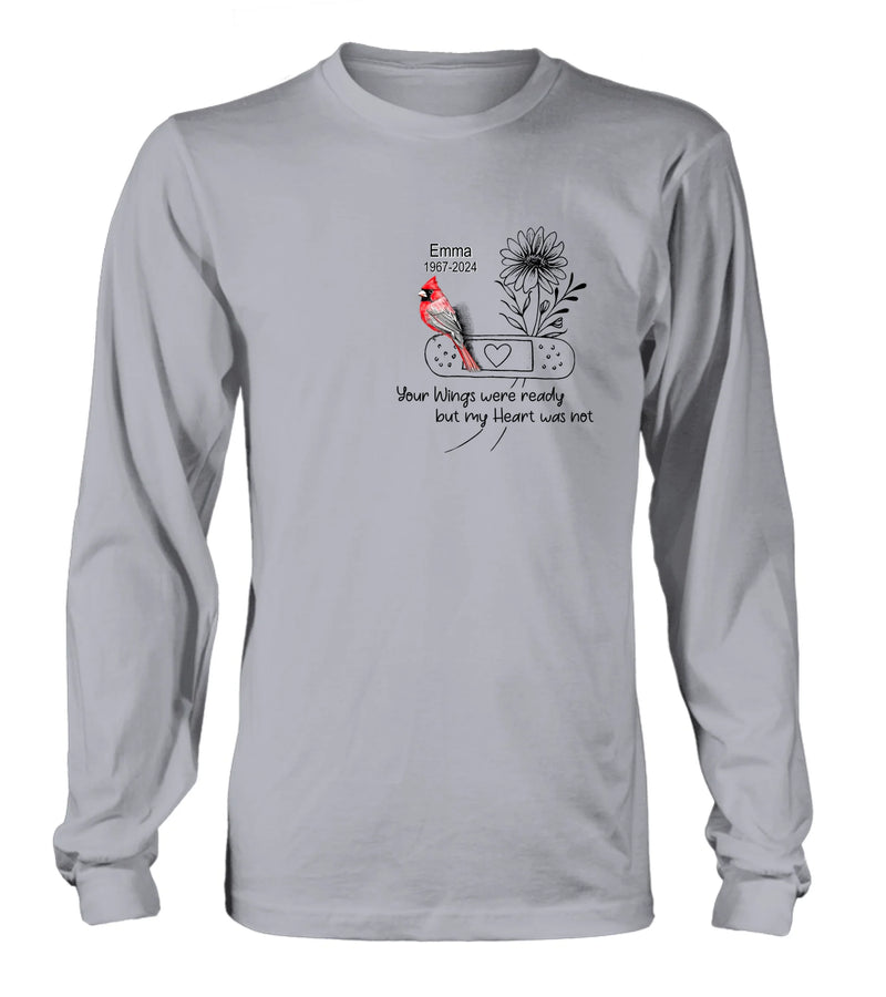 Personalized Memorial Cardinal Unisex T-shirt/Long Sleeve/Sweatshirt/Hoodie - Memorial Gift Idea - Your Wings Were Ready But My Heart Was Not