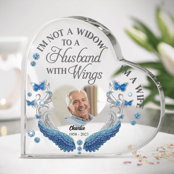 Personalized Memorial Photo Crystal Heart - Memorial Gift Idea for Mother's Day/Father's Day - I Am Not A Widow I'm A Wife To A Husband With Wings