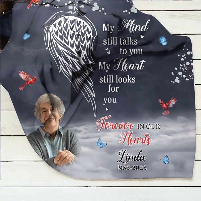 Personalized Memorial Fleece Throw Blanket – My Mind Still Talks to You, My Heart Still Looks for You – Custom In Loving Memory Gift with Photo, Name & Dates