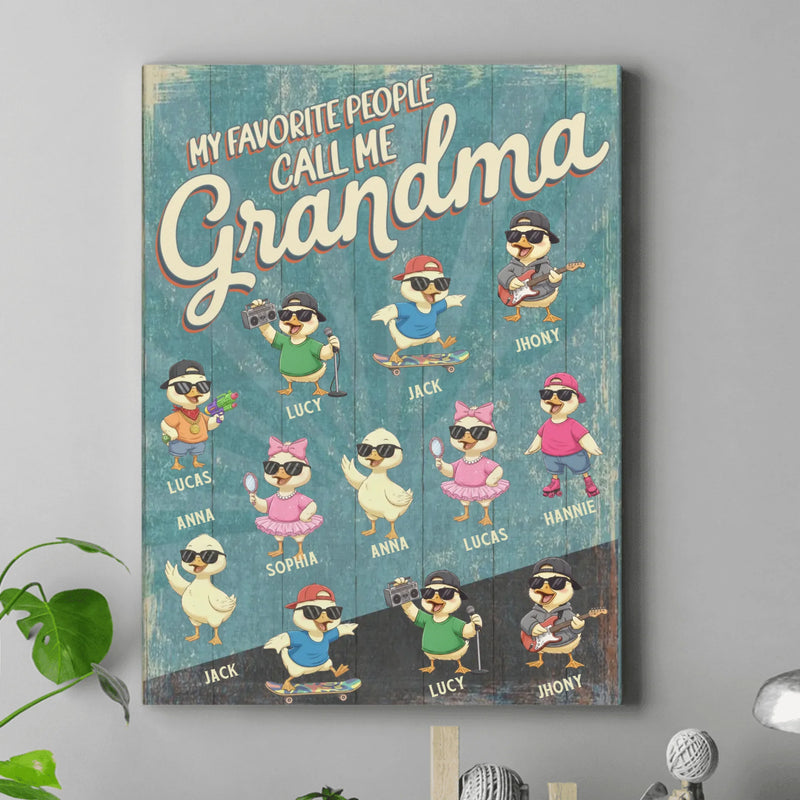 Personalized Goose Canvas - Mother's Day Gift Idea For Grandma/ Mom with up to 12 Kids - My Favorite People Call Me Grandma