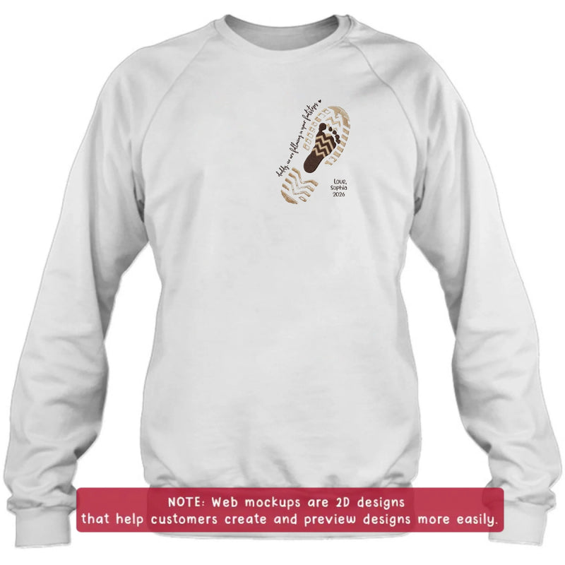 Personalized Dad Embroidered Shirt/ Hoodie - Daddy, We Are Following In Your Footsteps - Father's Day Gift with up to 5 Kids