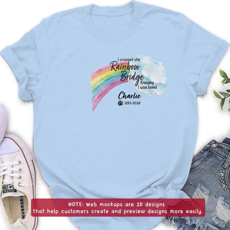 Personalized Memorial Rainbow Bridge Embroidered Shirt/ Hoodie - Remembrance Gift – I Crossed The Rainbow Bridge Knowing I Was Loved