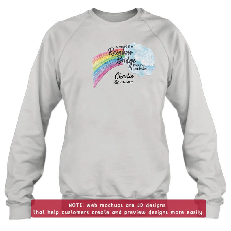 Personalized Memorial Rainbow Bridge Embroidered Shirt/ Hoodie - Remembrance Gift – I Crossed The Rainbow Bridge Knowing I Was Loved