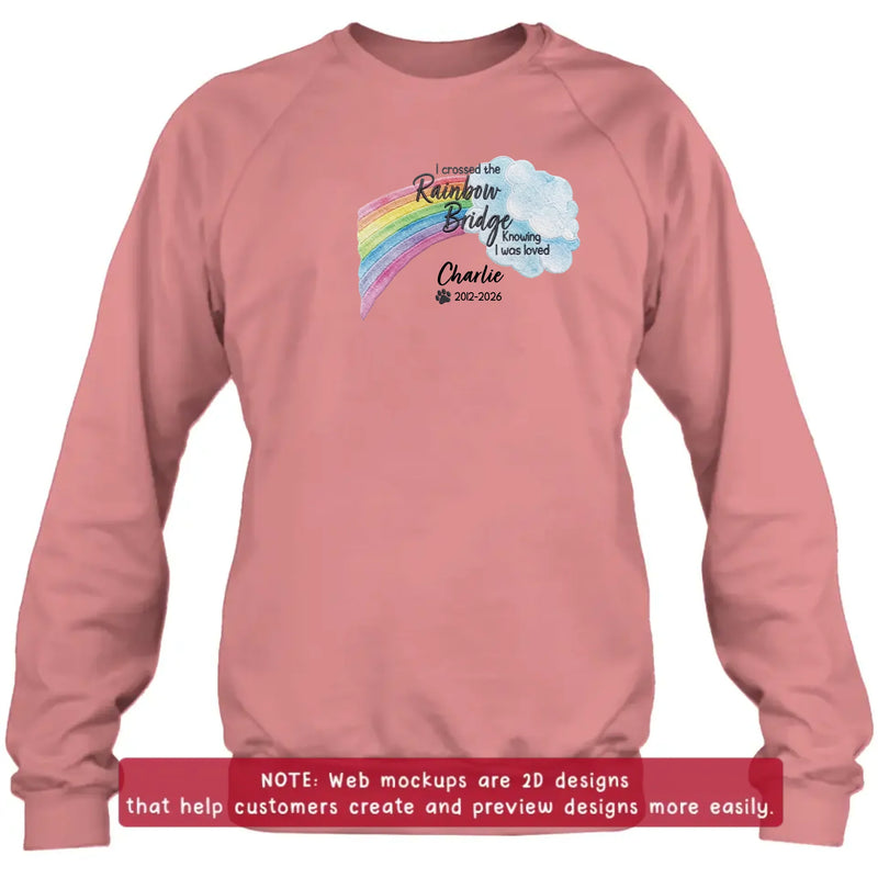 Personalized Memorial Rainbow Bridge Embroidered Shirt/ Hoodie - Remembrance Gift – I Crossed The Rainbow Bridge Knowing I Was Loved