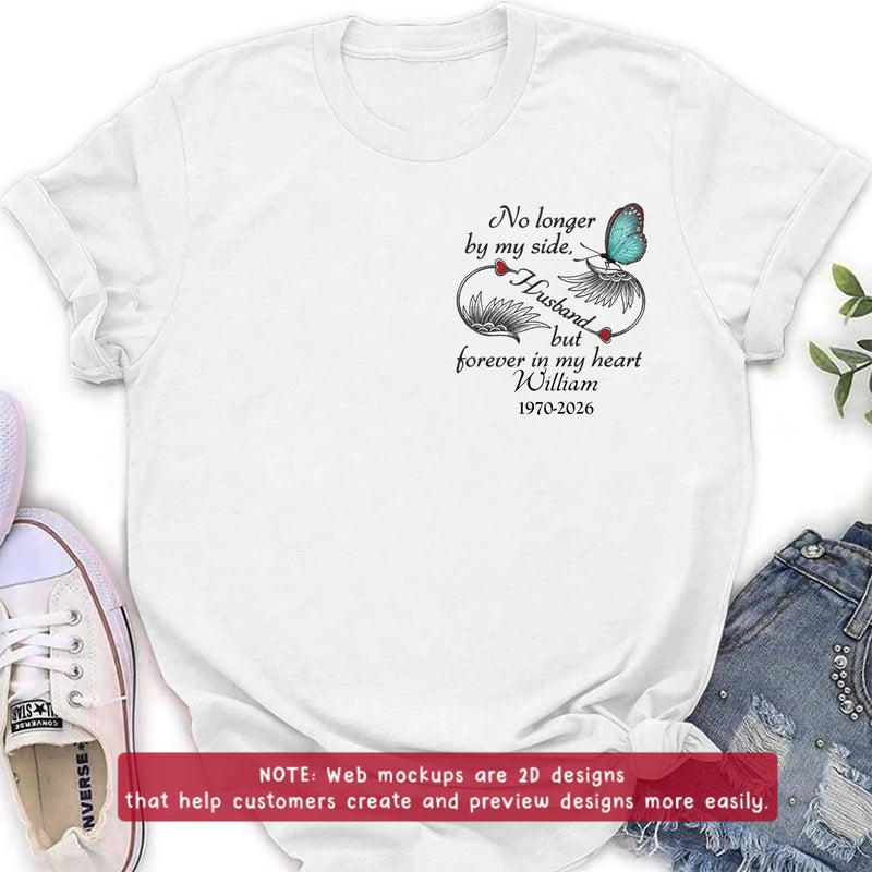 Personalized Memorial Embroidered Shirt/ Hoodie - No Longer By My Side But Forever In My Heart - Butterfly Memorial Tribute for Husband