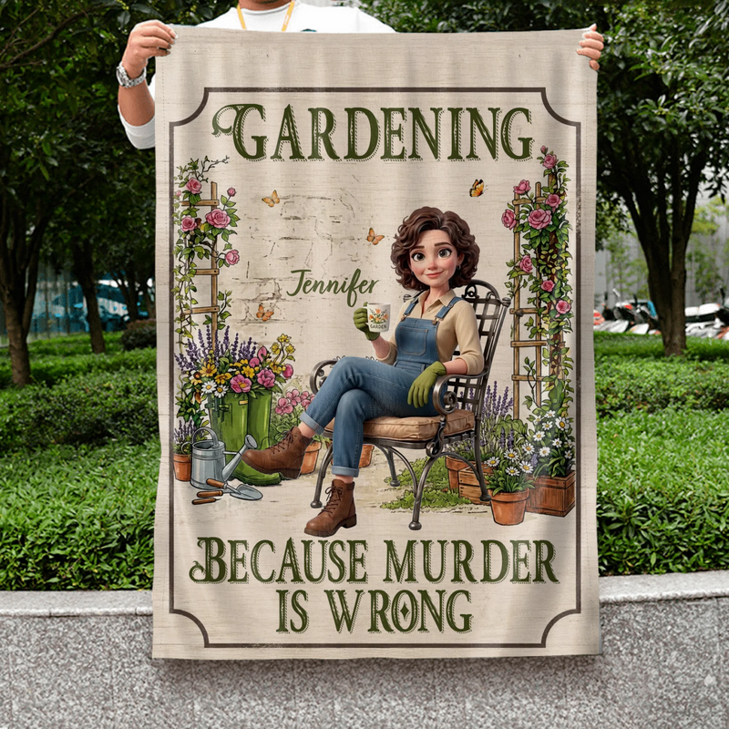 Personalized Garden Flag Sign - Custom Photo Cartoon-style Gardener Illustration - Gift Idea For Grandma/ Mom - Gardening Because Murder Is Wrong