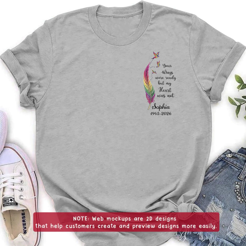 Personalized Memorial Feather Embroidered Shirt/ Hoodie - Custom Sympathy Gift with Name & Years - Your Wings Were Ready My Heart Was Not