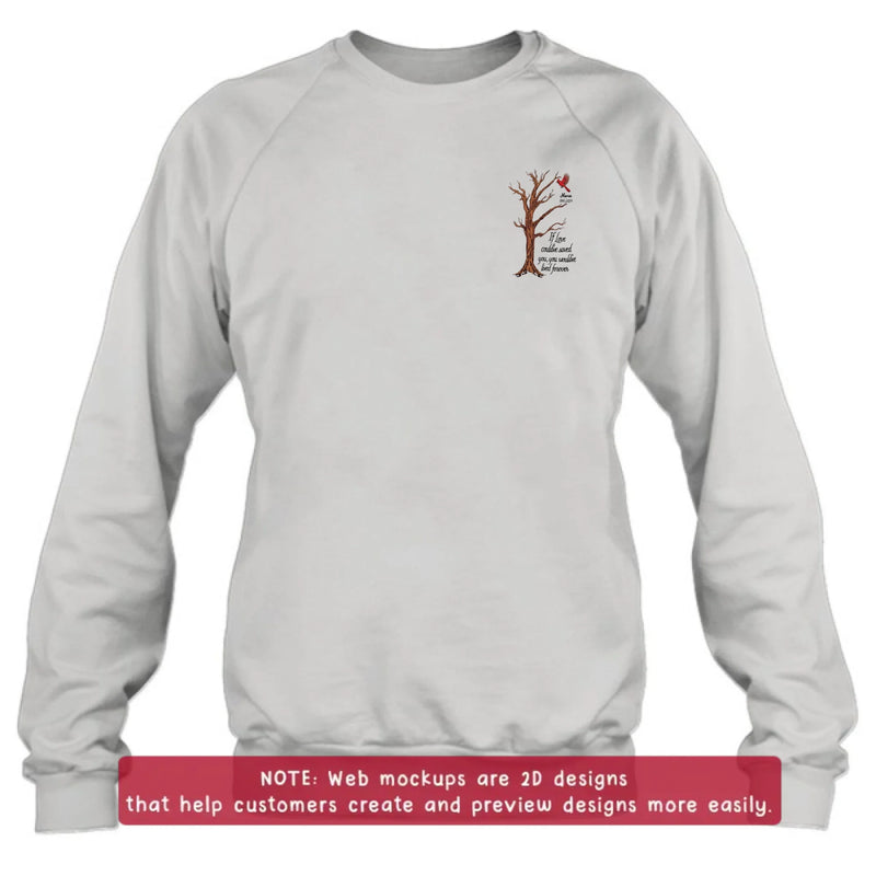 Personalized Memorial Tree Embroidered Shirt/ Hoodie - Custom Name & Dates - Up to 5 People - If Love Could've Saved You, You Would've Lived Forever