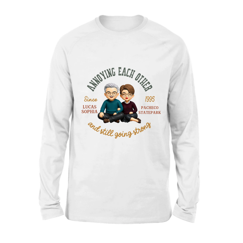 Personalized Couple Wedding Anniversary T-Shirt/ Long Sleeve/  Sweatshirt/ Hoodie - Matching Couple - Gift for Husband Wife - Annoying Each Other And Still Going Strong