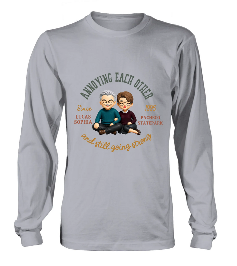 Personalized Couple Wedding Anniversary T-Shirt/ Long Sleeve/  Sweatshirt/ Hoodie - Matching Couple - Gift for Husband Wife - Annoying Each Other And Still Going Strong