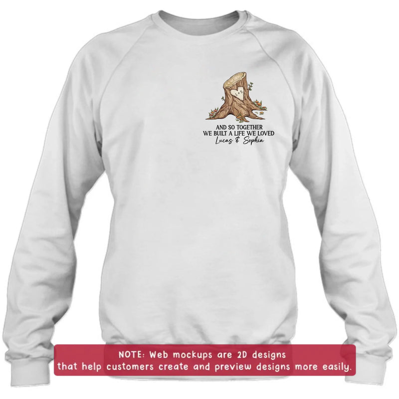 Personalized Couple Embroidered Shirt/ Hoodie - Wedding Anniversary Gift Idea For Couple - And So Together We Built A Life We Loved