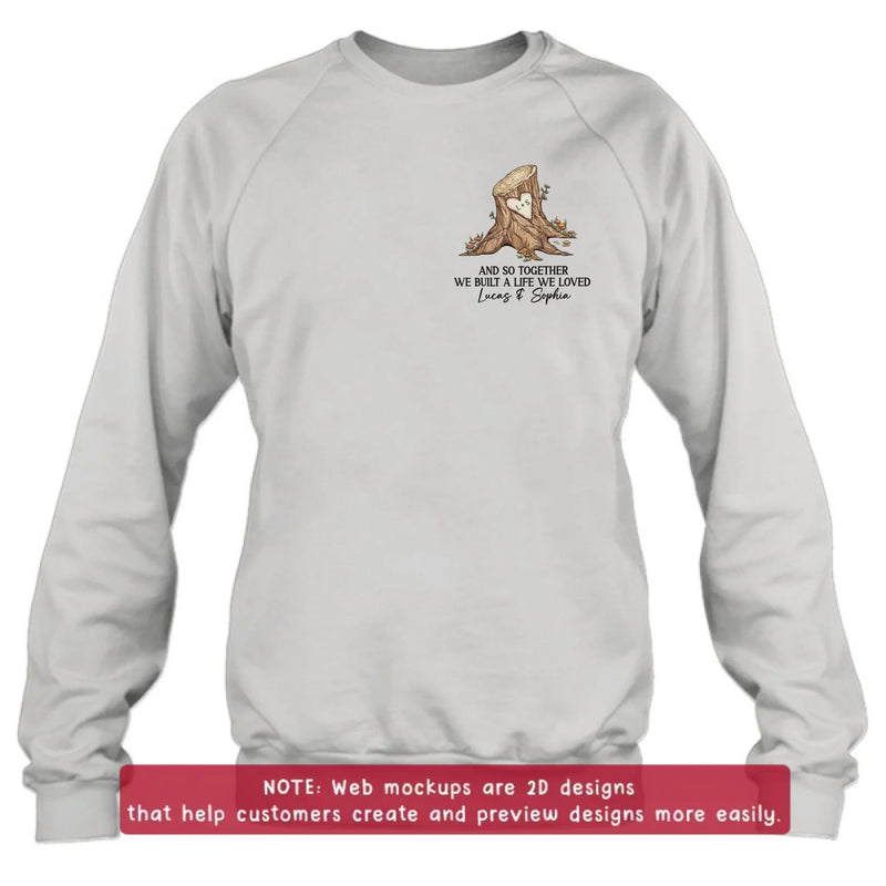 Personalized Couple Embroidered Shirt/ Hoodie - Wedding Anniversary Gift Idea For Couple - And So Together We Built A Life We Loved