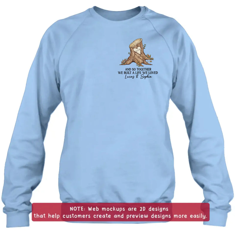 Personalized Couple Embroidered Shirt/ Hoodie - Wedding Anniversary Gift Idea For Couple - And So Together We Built A Life We Loved
