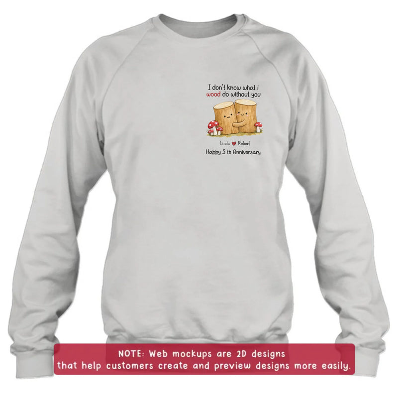 Personalized Couple Embroidered Shirt/ Hoodie - Custom Names Anniversary - I Don't Know What I Wood Do Without You Gift