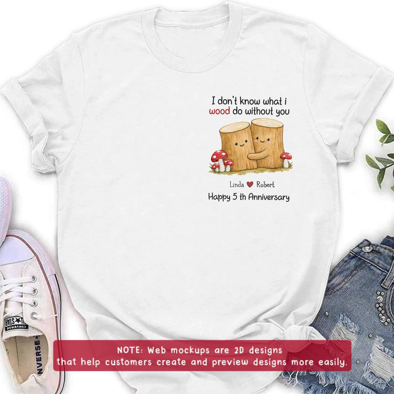 Personalized Couple Embroidered Shirt/ Hoodie - Custom Names Anniversary - I Don't Know What I Wood Do Without You Gift