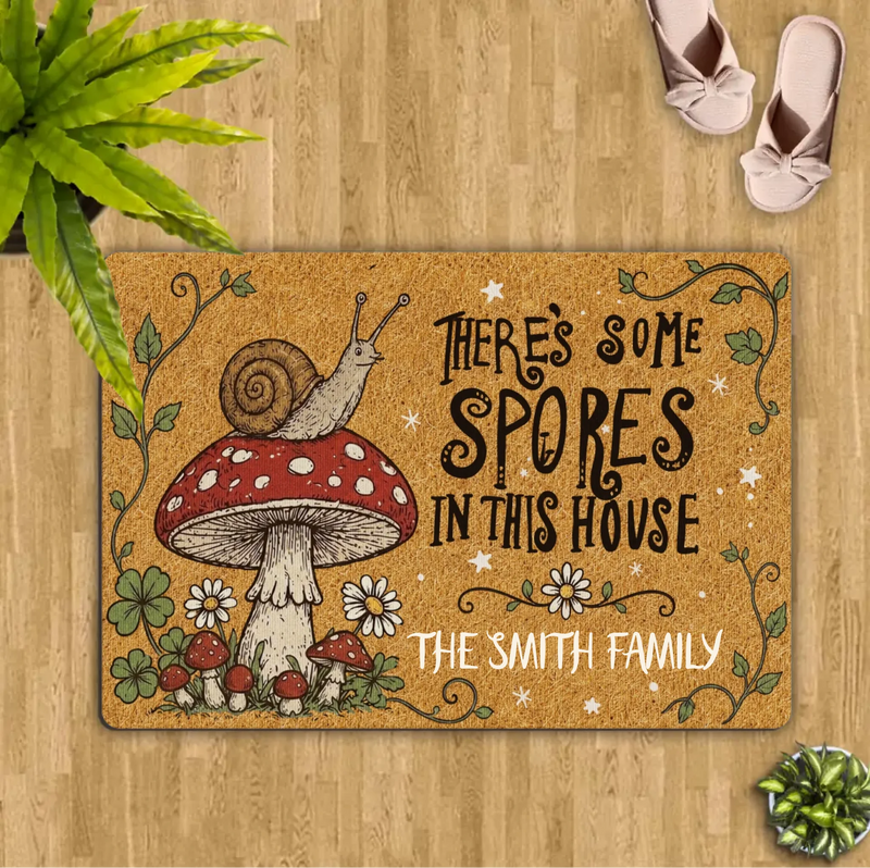 Personalized Mushroom Doormat - Custom Family Welcome Mat - There's Some Spores In This House Doormat - Cottagecore Front Door Mat/ Housewarming Gift