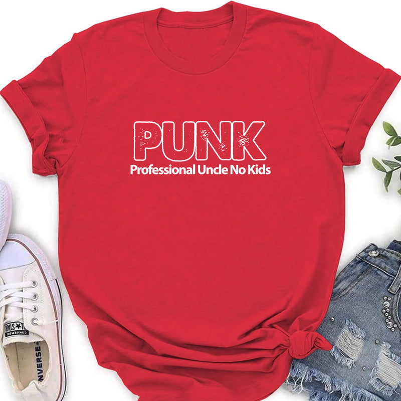 PUNK Professional Uncle No Kids - Funny Uncle Shirt - Gift for Uncle & Brother - T-Shirt, Long Sleeve, Sweatshirt & Hoodie