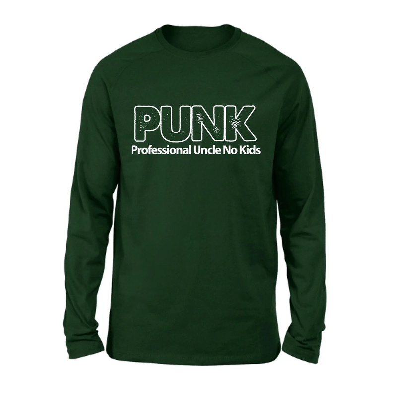 PUNK Professional Uncle No Kids - Funny Uncle Shirt - Gift for Uncle & Brother - T-Shirt, Long Sleeve, Sweatshirt & Hoodie