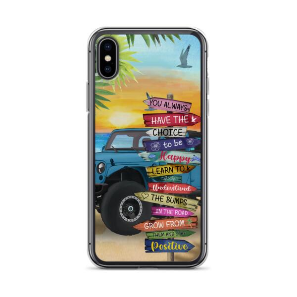 Personalized Off-road SUVs Phone Case - Case For iPhone, Samsung and Xiaomi - You Always Have The Choice To Be Happy