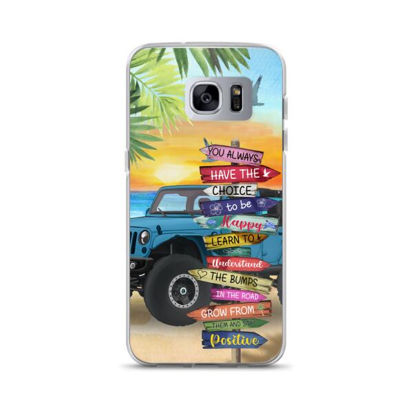 Personalized Off-road SUVs Phone Case - Case For iPhone, Samsung and Xiaomi - You Always Have The Choice To Be Happy