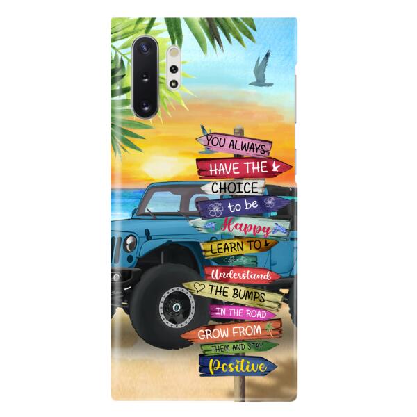 Personalized Off-road SUVs Phone Case - Case For iPhone, Samsung and Xiaomi - You Always Have The Choice To Be Happy