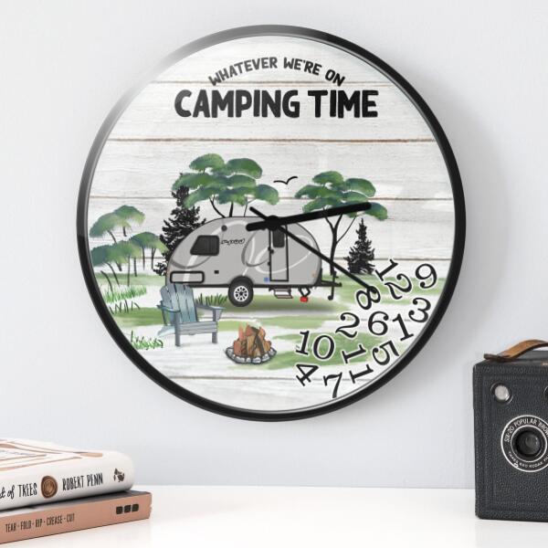 Personalized Camping Acrylic/Wooden Wall Clock - Best Gift For Camping Lovers - Whatever We're on camping time - 95Z02O
