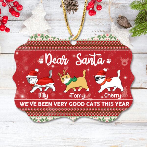 Personalized Christmas Cat Ornament - Best Gift For Cat Lovers - Dear Santa We've Been Very Good Cats This Year